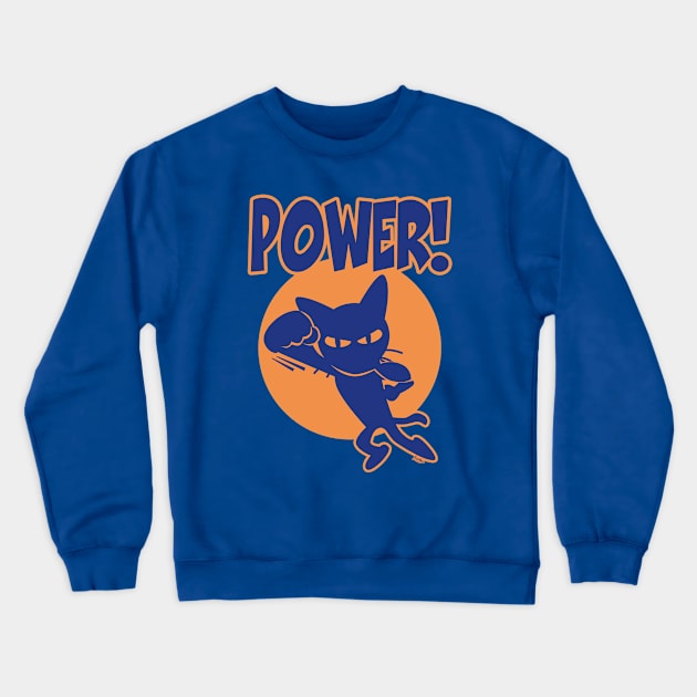 Power! Crewneck Sweatshirt by BATKEI